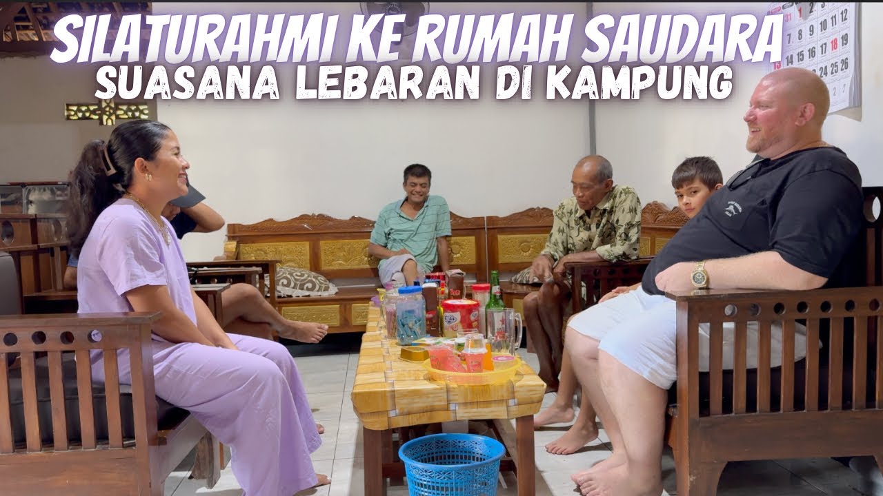 SILATURAHMI KE RUMAH SAUDARA | SUASANA LEBARAN DI KAMPUNG