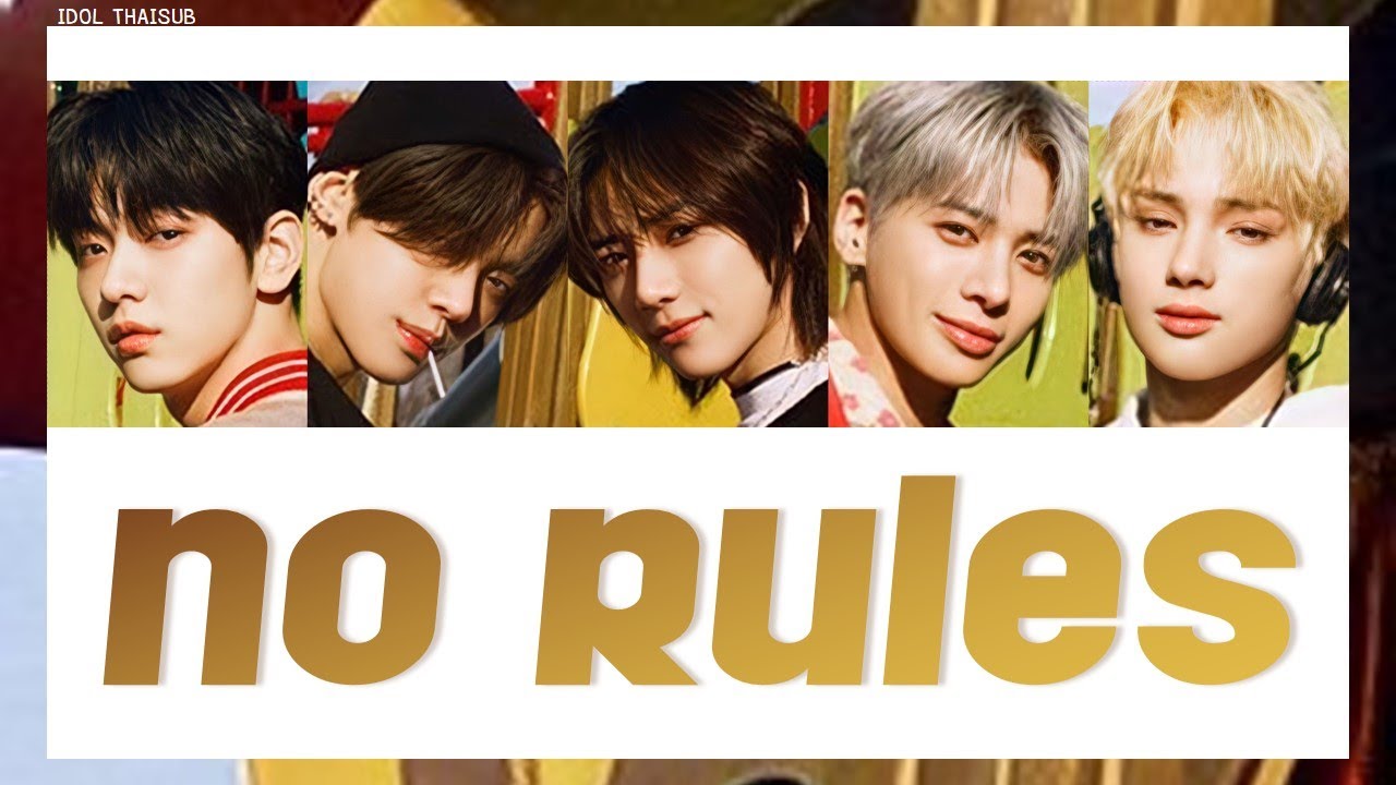 [THAISUB] TXT (투모로우바이투게더) - No Rules #ไอดอลไทยซับ