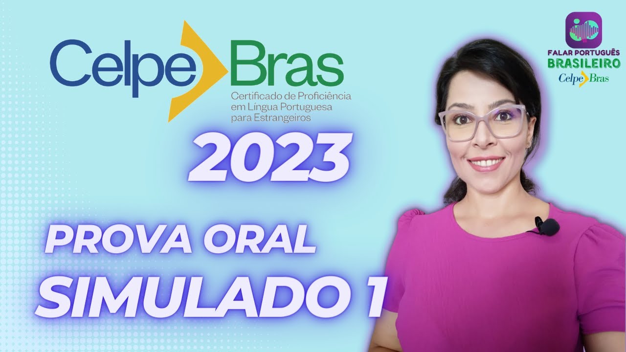 Prova Oral Celpe- Bras - Simulação 1
