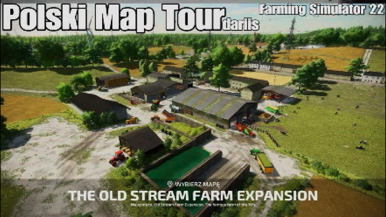 The Old Stream Farm Expansion- Polski Map Tour- 4K-  konsole- Farming Simulator 22/PS5