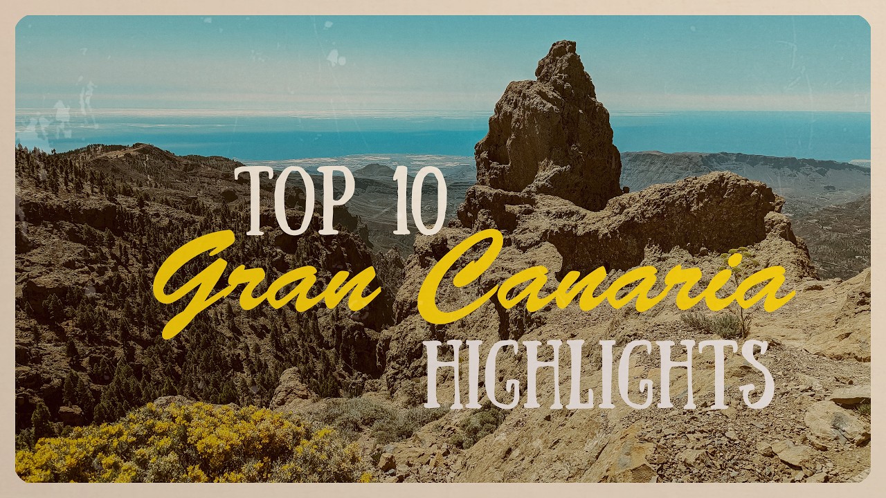 Gran Canaria Highlights 🇮🇨 10 Orte, die du unbedingt besuchen solltest!