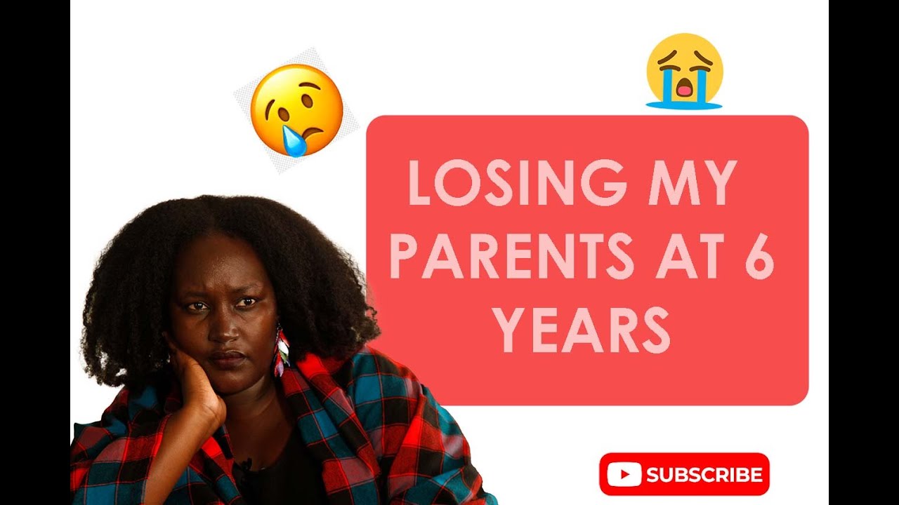LOSING MY PARENTS AT 6yrs| DEALING WITH GRIEF|WHAT THEY DON'T TELL YOU ABOUT LOSING PARENTS|MYSTORY