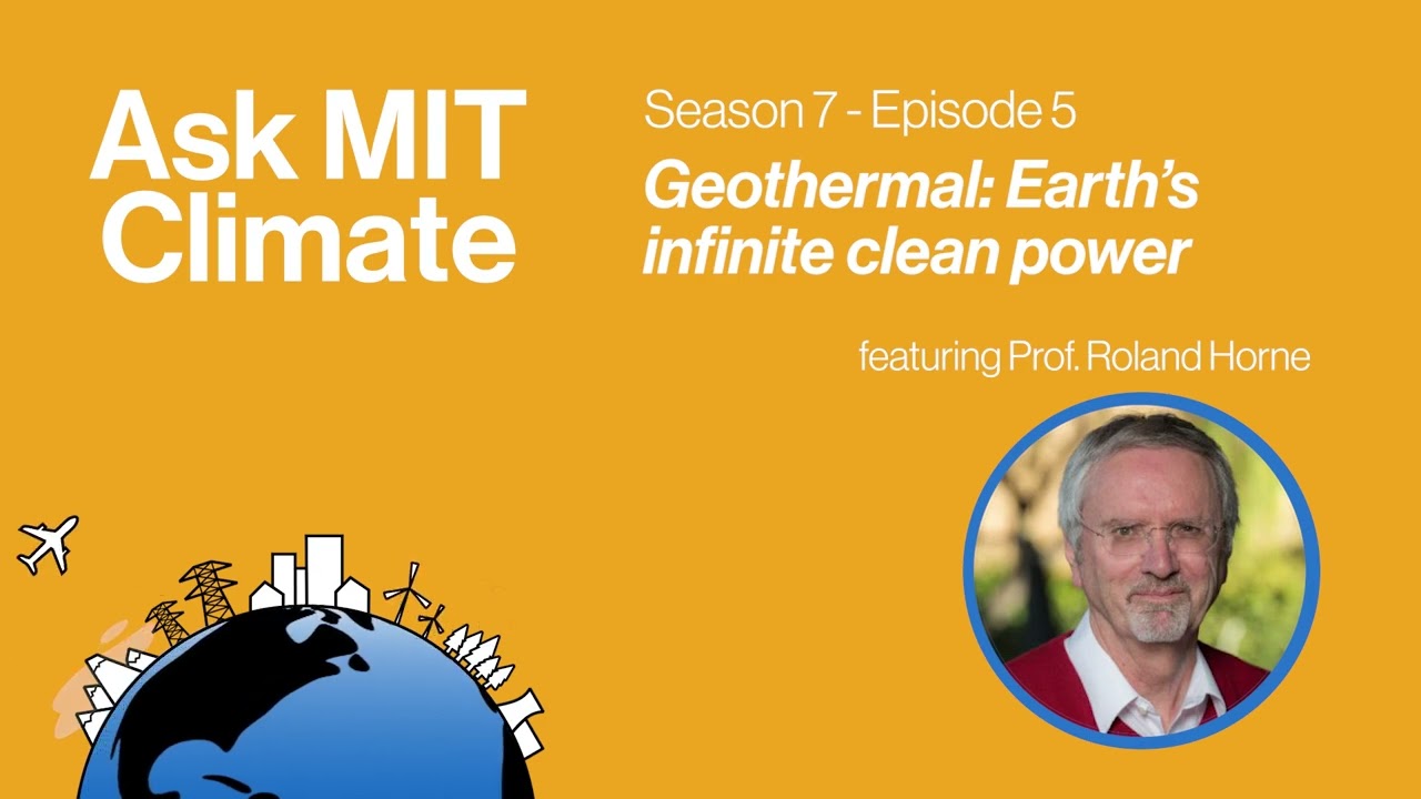 S7E5: Geothermal: Earth's infinite clean power