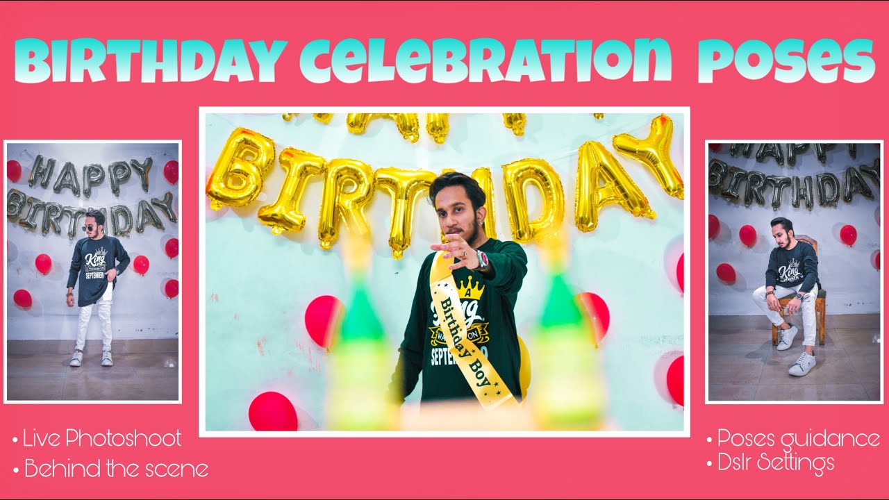 BIRTHDAY CELEBRATION POSES || LIVE PHOTOSHOOT || TIPS&TRICKS ||