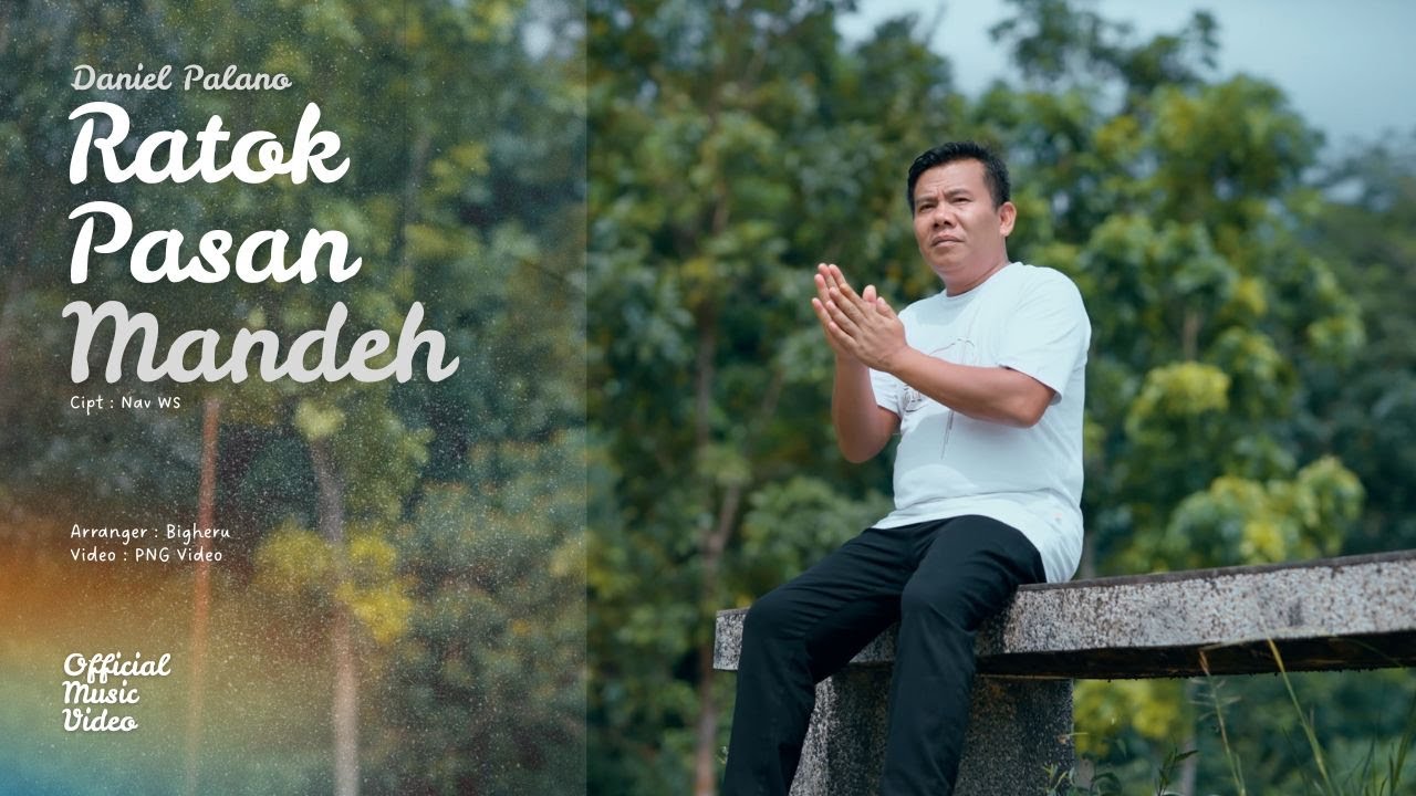 Daniel Palano - Ratok Pasan Mandeh (Official Music Video)