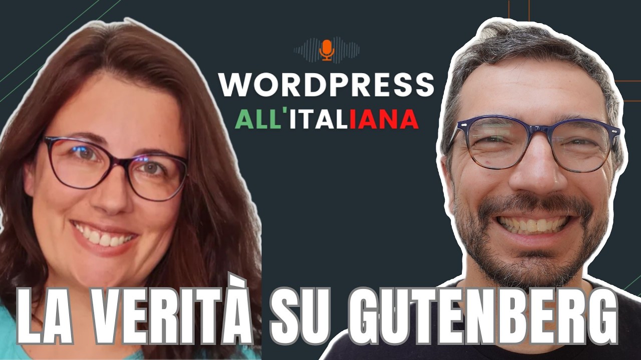 18 - Gloria Liuni: quando e perché scegliere Gutenberg & FSE