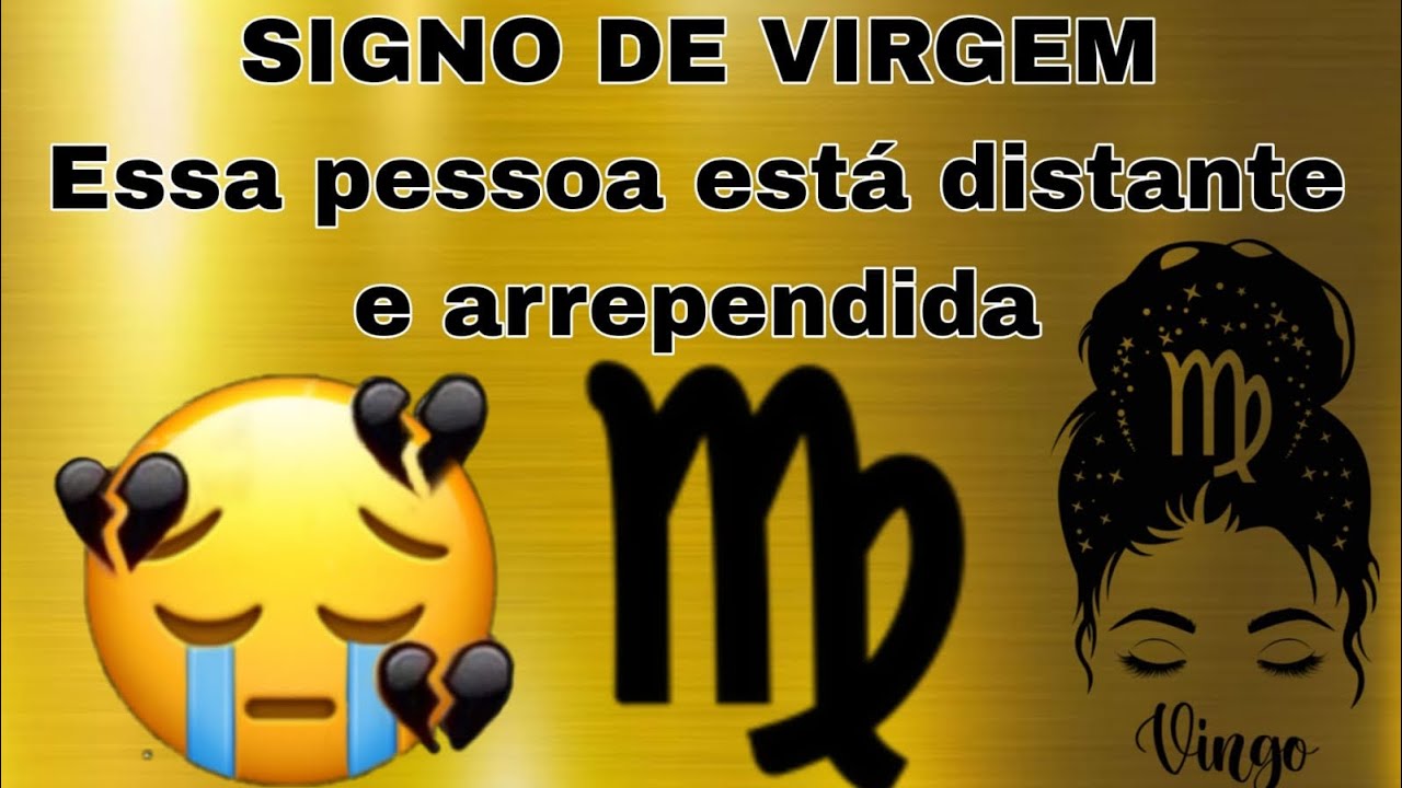 Signo virgem ♍️ uma pessoa está distante e arrependida 
