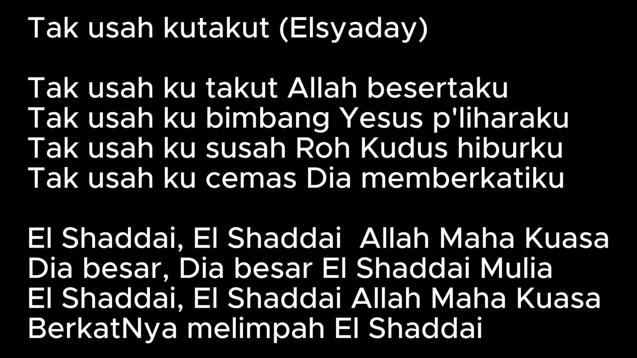 Tak usah kutakut (Elsyaday)