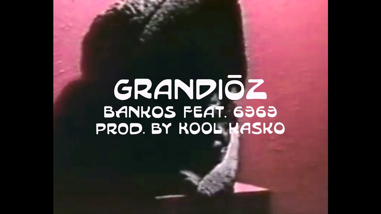 Bankos feat. 6363 - Grandi&oacute;z (prod. by Kool Kasko) | KBXX Remix