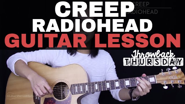 Creep Guitar Tutorial Radiohead Guitar Lesson |Easy Chords + Guitar Cover|