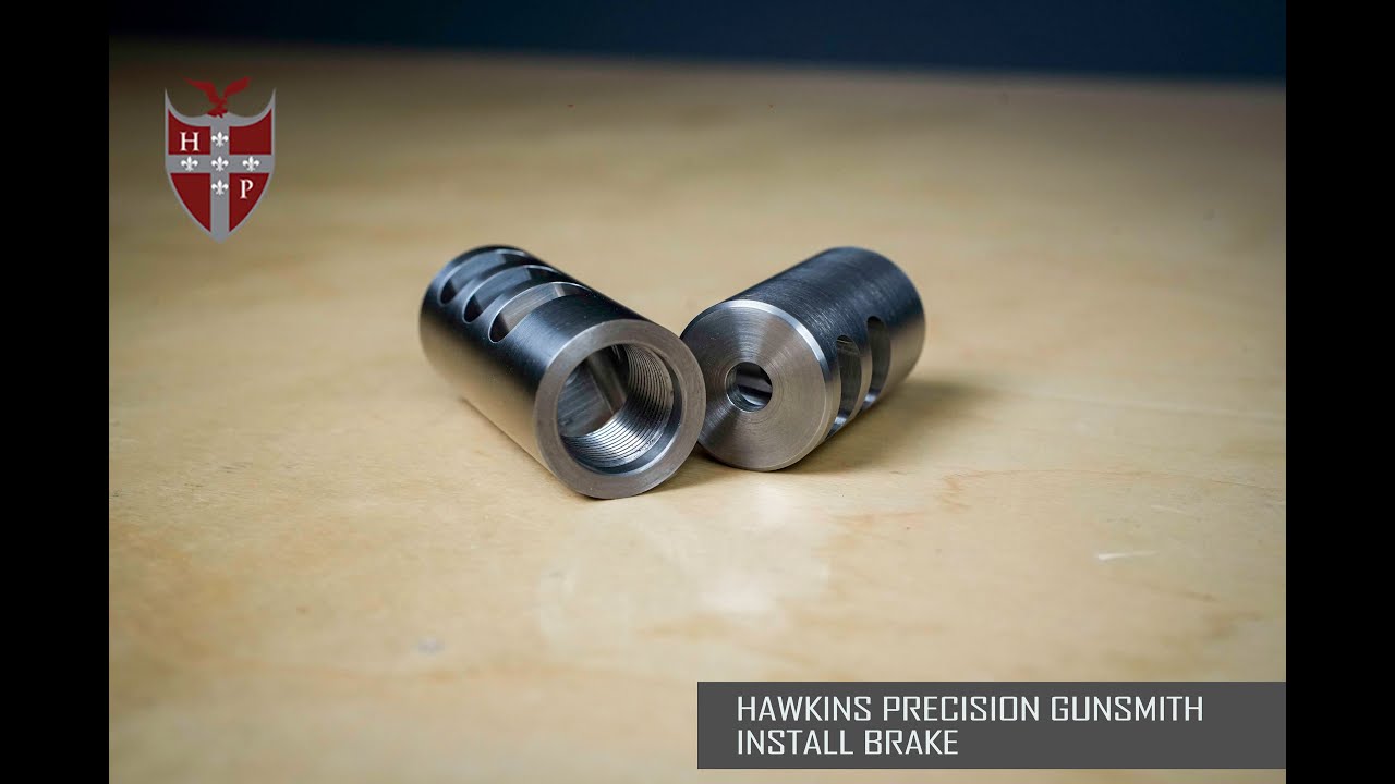 Hawkins Precision Gunsmith Install Brake