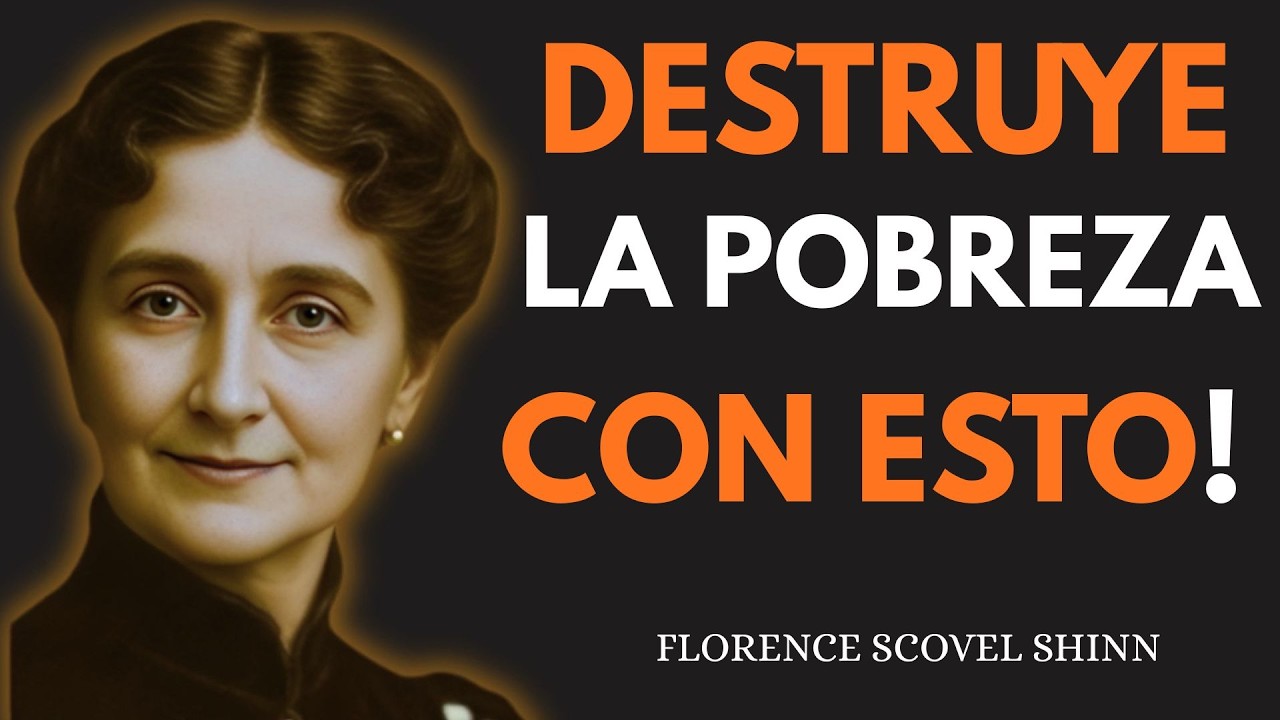 La ORDEN MENTAL de Florence Shinn Para ELIMINAR La Energ&iacute;a de la Pobreza y Atraer Abundancia