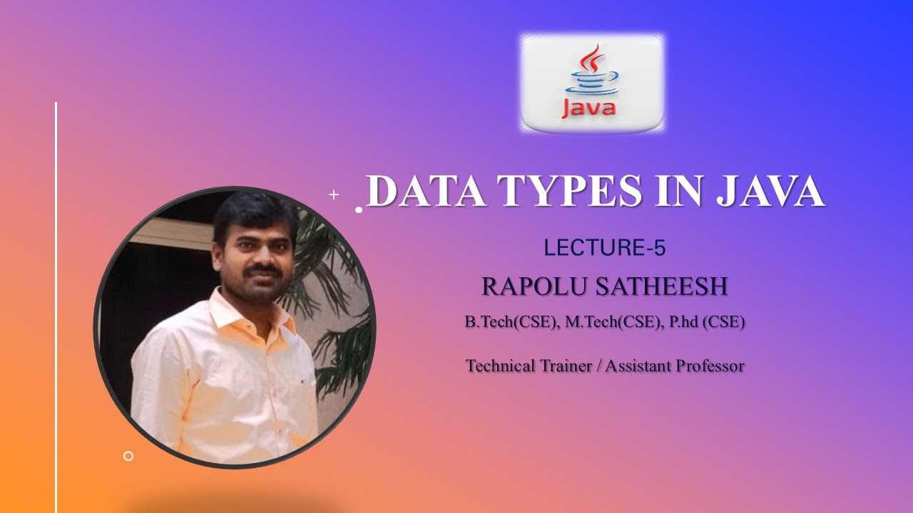 Lecture 5 : Data Types in Java
