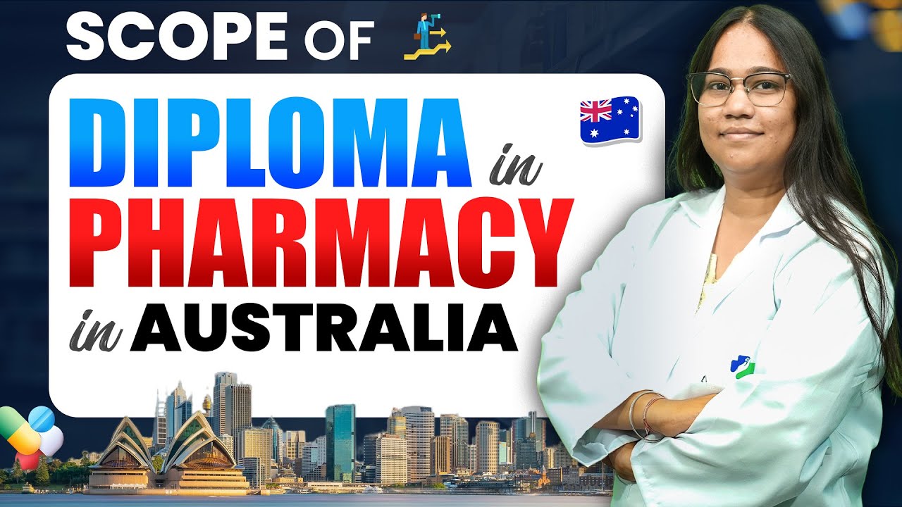 Scope of Diploma in Pharmacy in Australia | Diploma Pharmacy Jobs in Australia |Complete Information