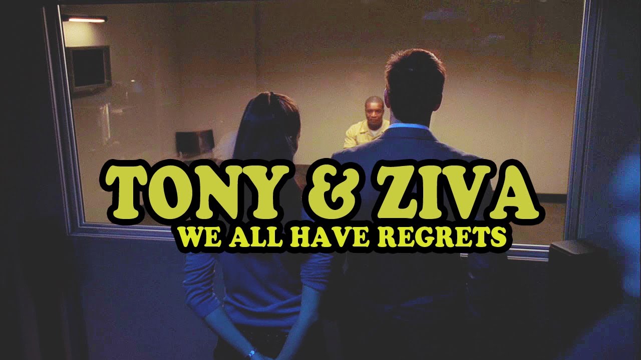 Tony/Ziva (Tiva) We All Have Regrets / Make Mistakes