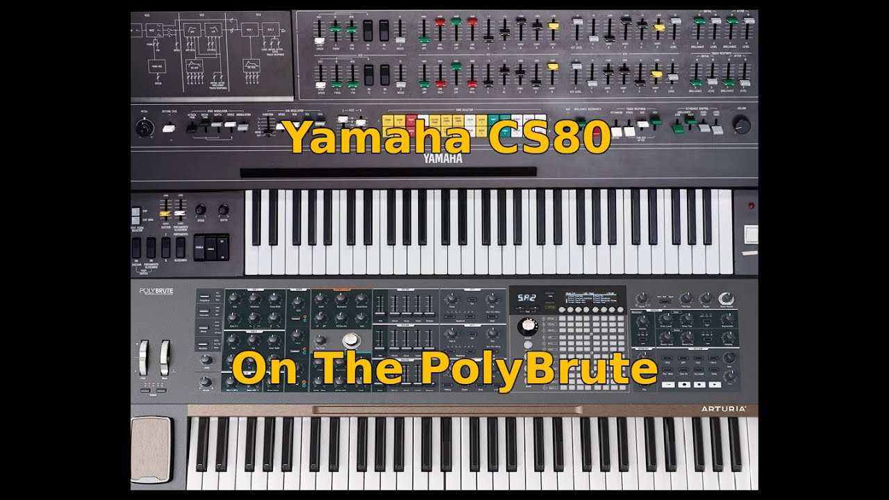 Yamaha CS80 Presets on the Arturia PolyBrute - No Talking