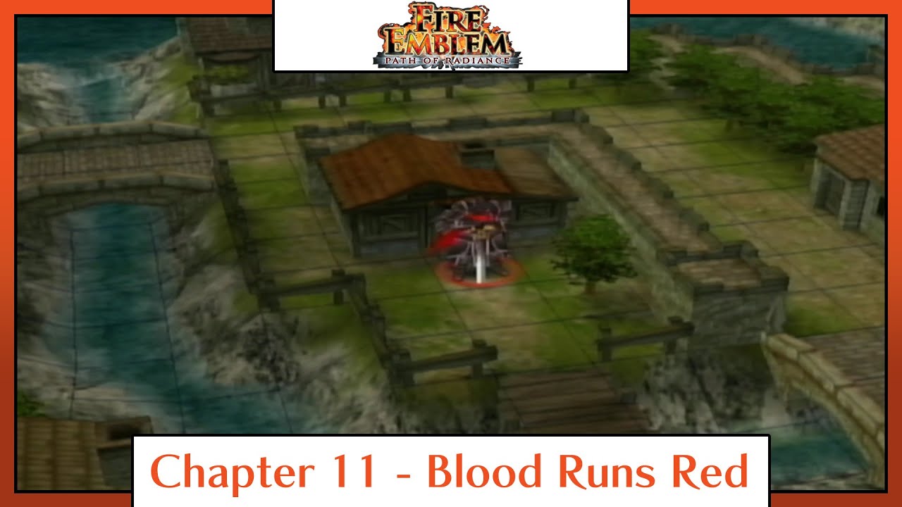 Fire Emblem: Path of Radiance | Playthrough | Chapter 11: Blood Runs Red