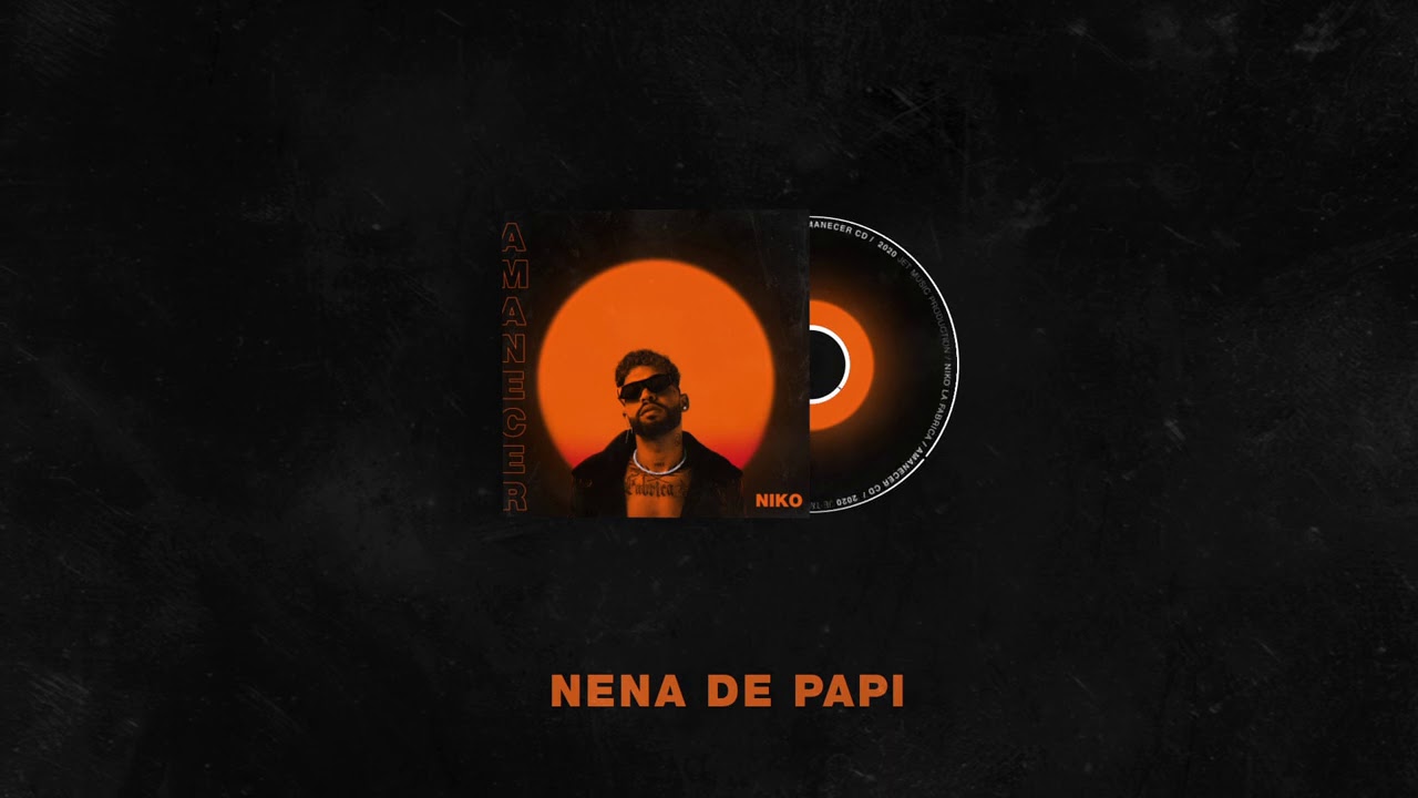 Niko La Fábrica - Nena de Papi