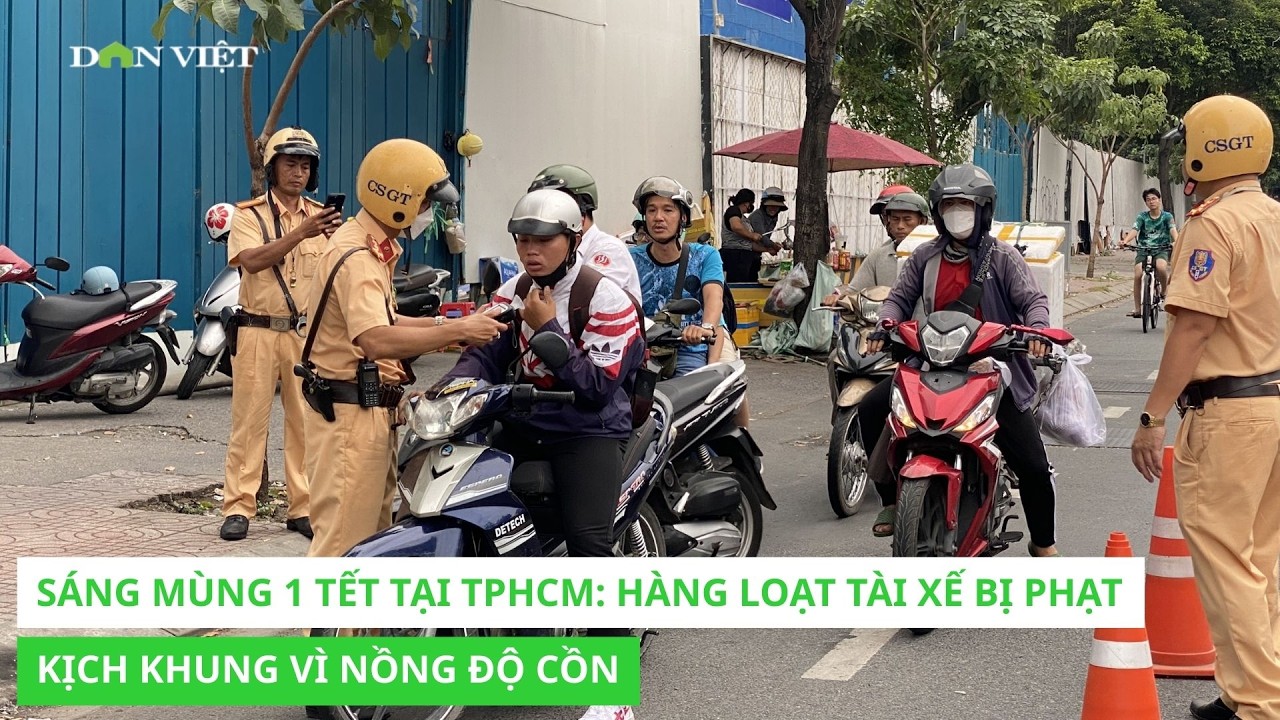 Sáng mùng 1 Tết tại TPHCM: Hàng loạt tài xế bị phạt kịch khung vì nồng độ cồn