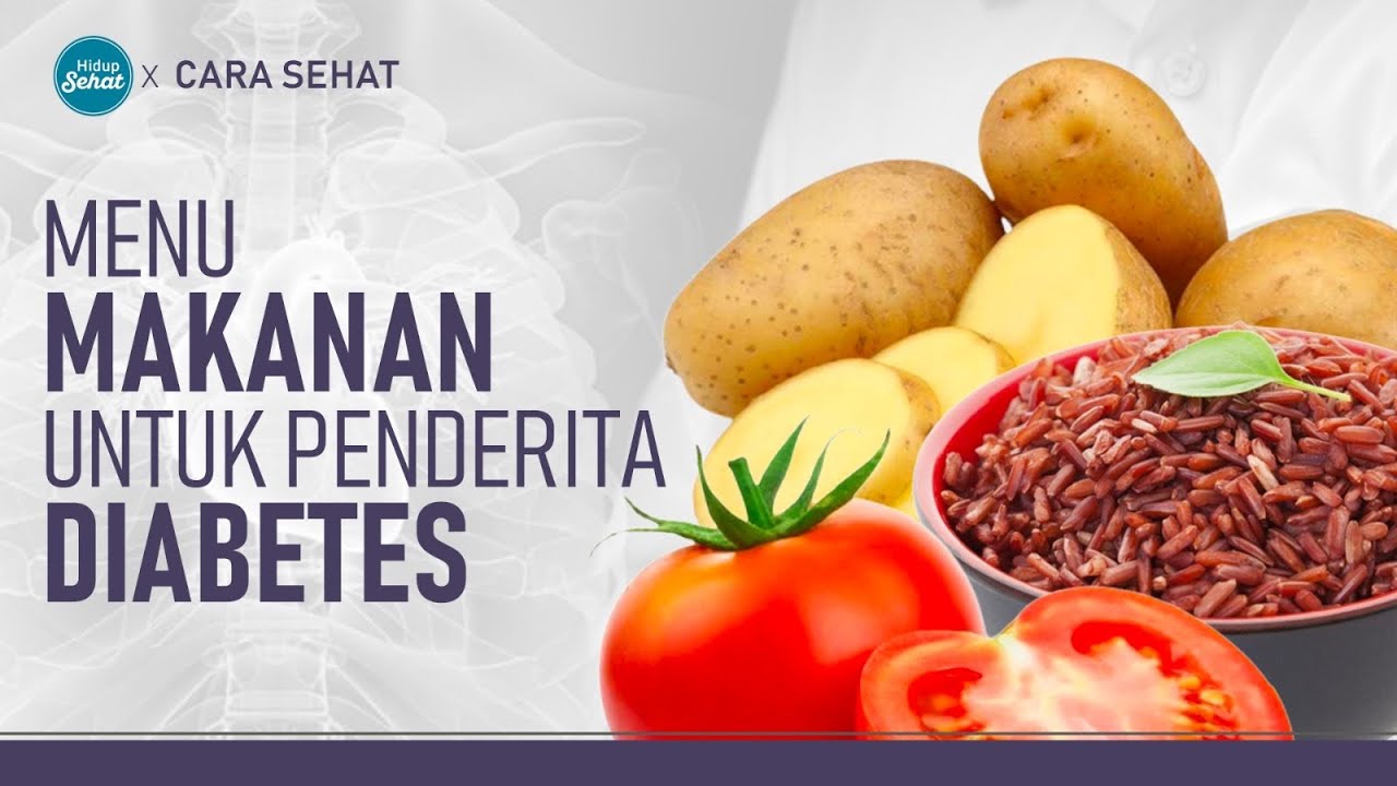 Penderita Diabetes? Ini Menu Makanan yang Tepat dari Dokter Gizi | Hidup Sehat tvOne