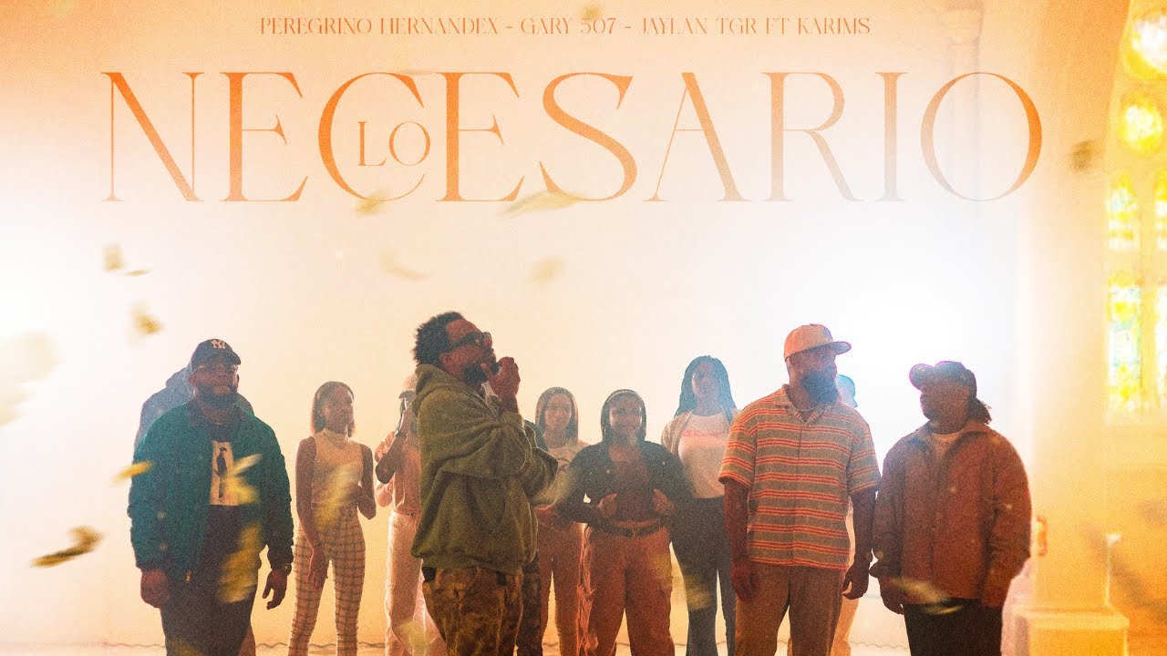 LO NECESARIO - PEREGRINO HERNANDEX - GARY 507 - JAYLAN TGR - KARIMS