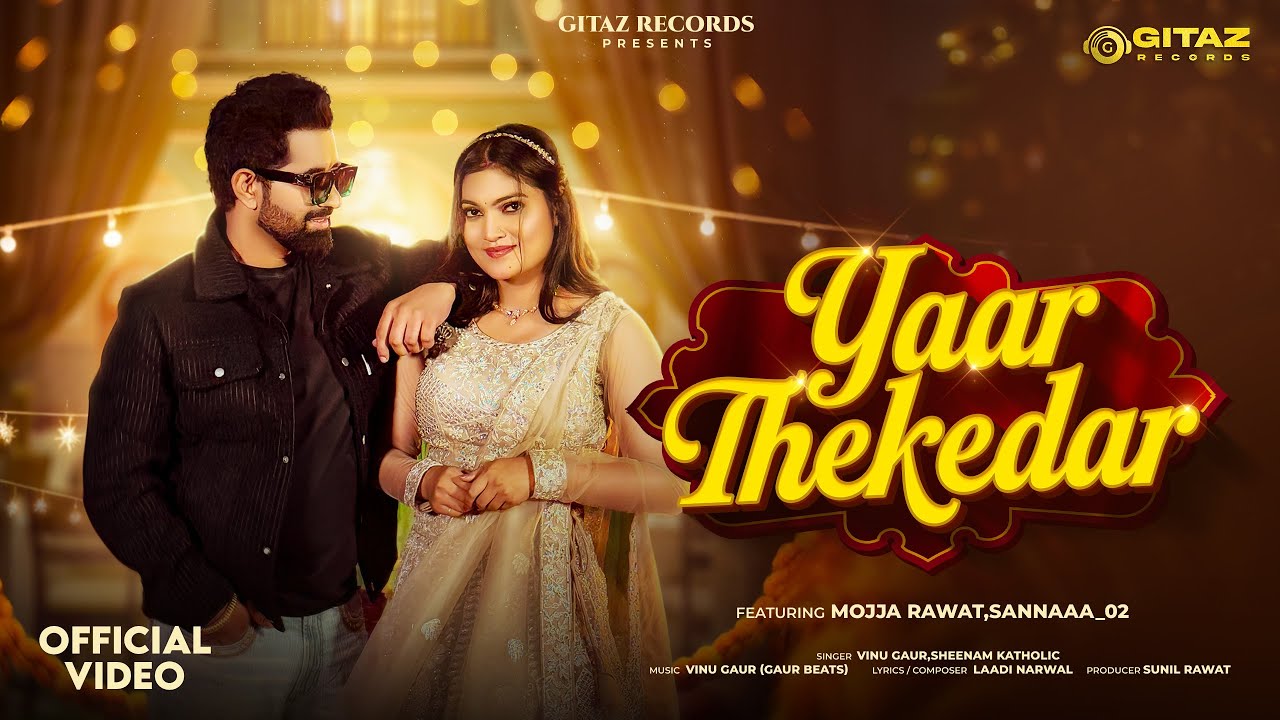 Yaar Thekedar (Official Video ) Mojja Rawat & Sannaaa_02 | New Haryanvi Dj Song 2025