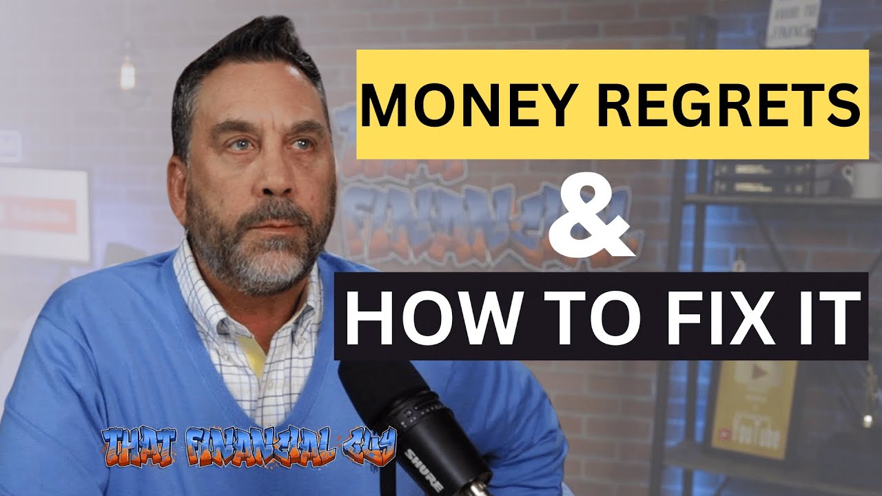 Money Regrets and How to Fix It!