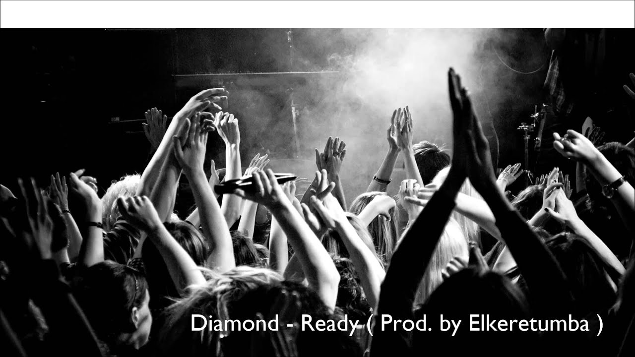 Diamond - Ready ( Prod. by Elkeretumba )