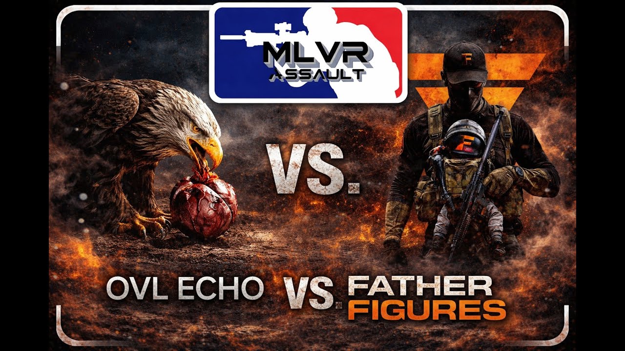 MLVR- OVL Echo VS Father Figures