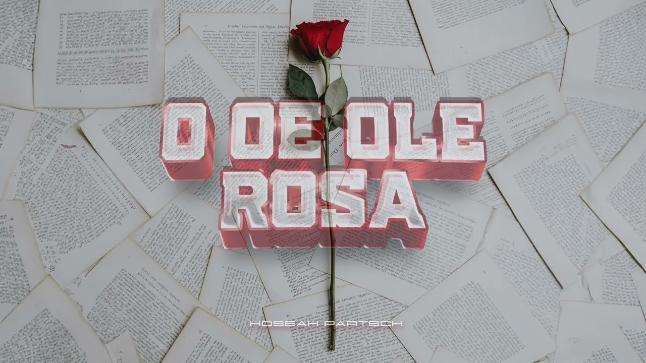 Hoseah Partsch - O Oe Ole Rosa (Audio)