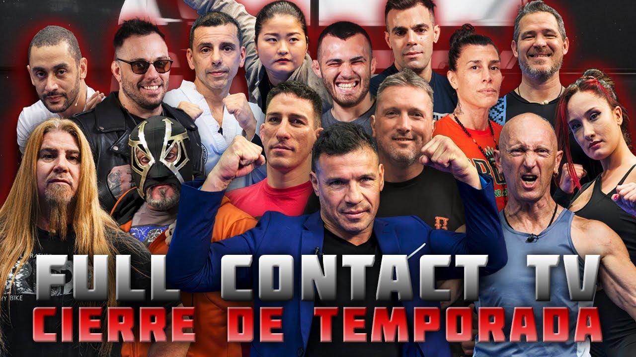 EPISODIO ESPECIAL: CIERRE DE TEMPORADA | FULL CONTACT TV TEMPORADA 2 - Episodio 49