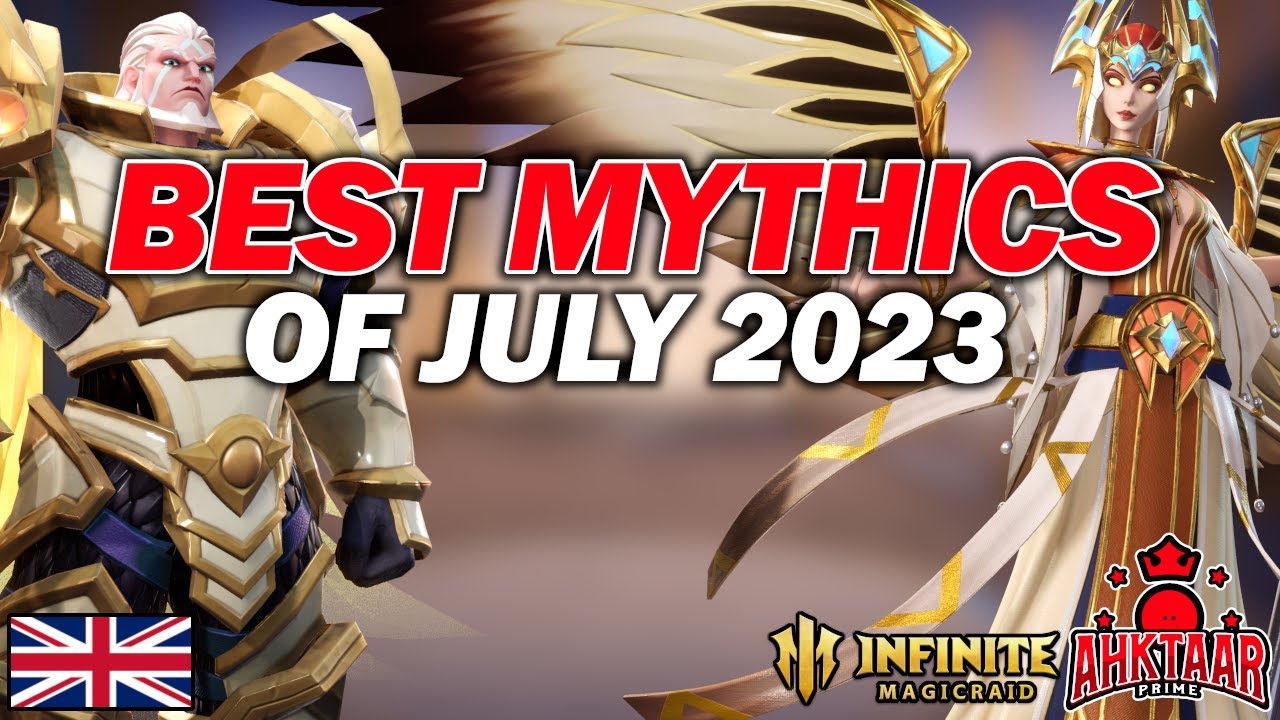 Best Mythics of July 2023 - ALL DETAILS [Infinite Magicraid]