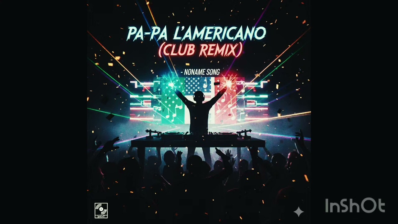Remix Pa-pa l'americano-nonamesong