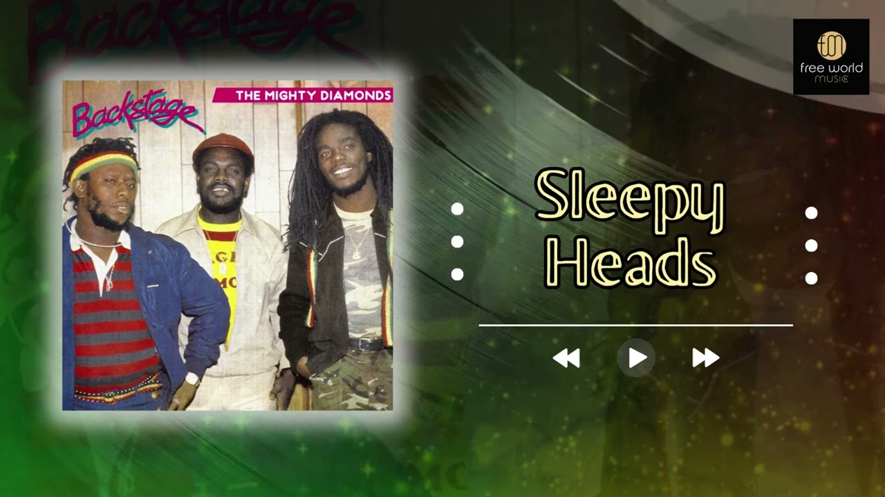 Sleepy Heads | The Mighty Diamonds | Backstage