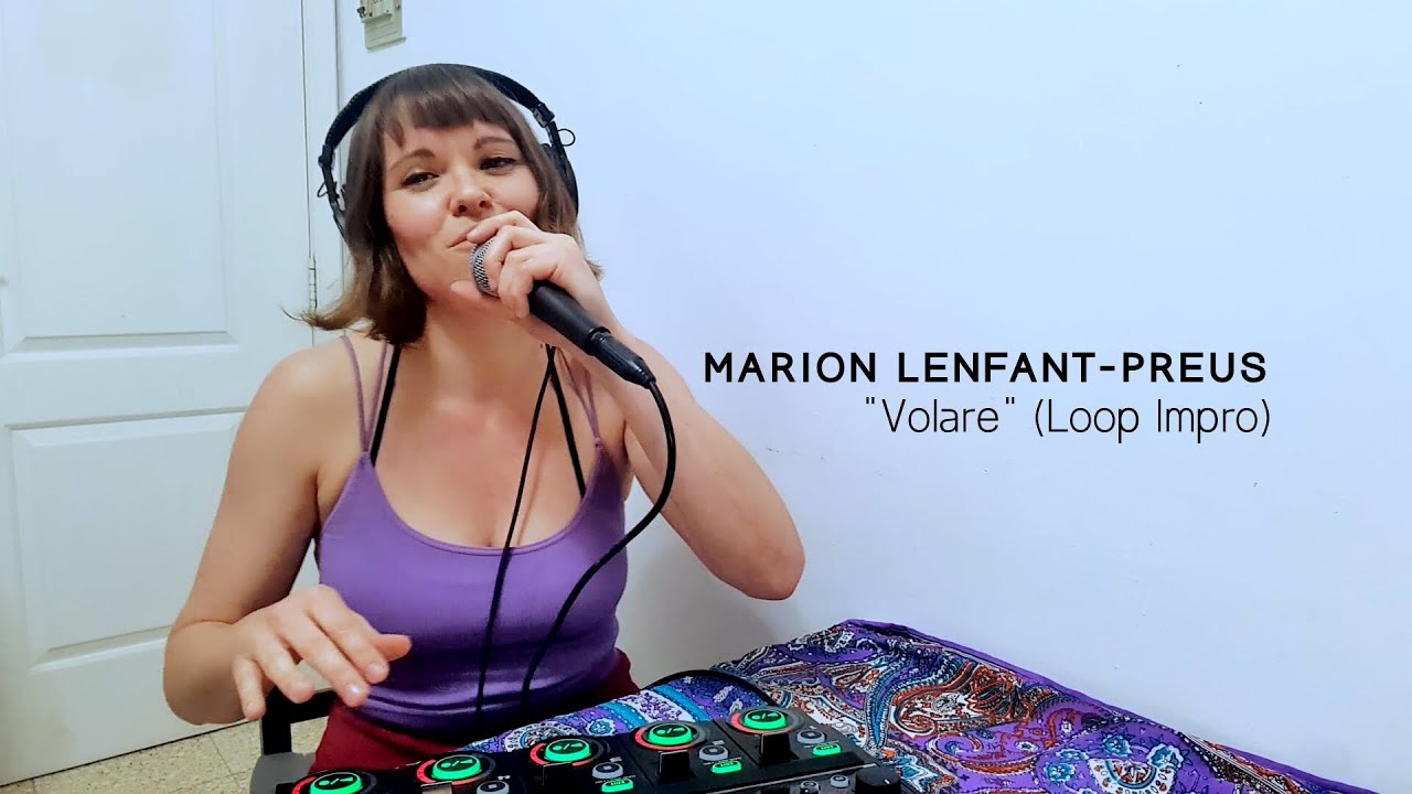 Volare (Loop Impro) - Marion Lenfant-Preus