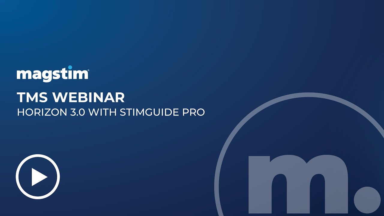 Magstim TMS Webinar: Live Demonstration for Magstim Horizon 3.0 with StimGuide ProPro