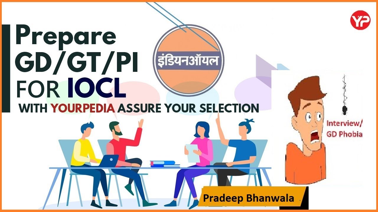 IOCL Interview Preparation  | GD | GT | IOCL Interview guidance | Prepare with YP | Pardeep Bhanwala