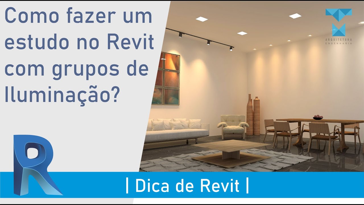 COMO FAZER UM ESTUDO COM GRUPOS DE ILUMINAÇÃO NO REVIT?