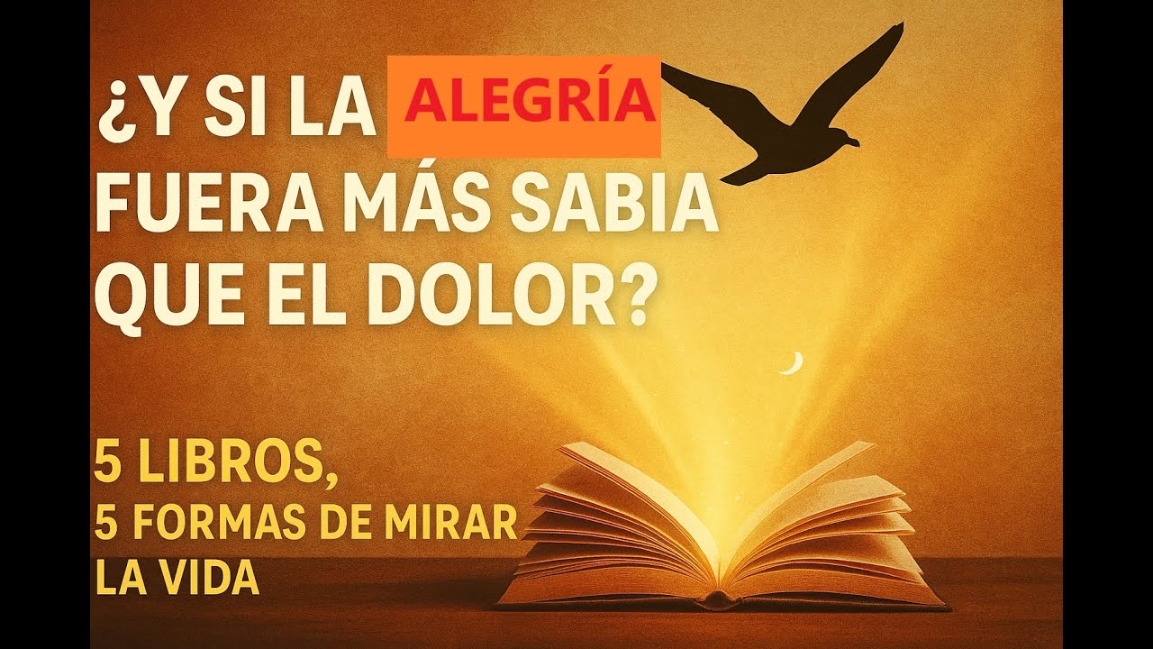 Cinco libros que enseñan la Alegría es lo más inteligente