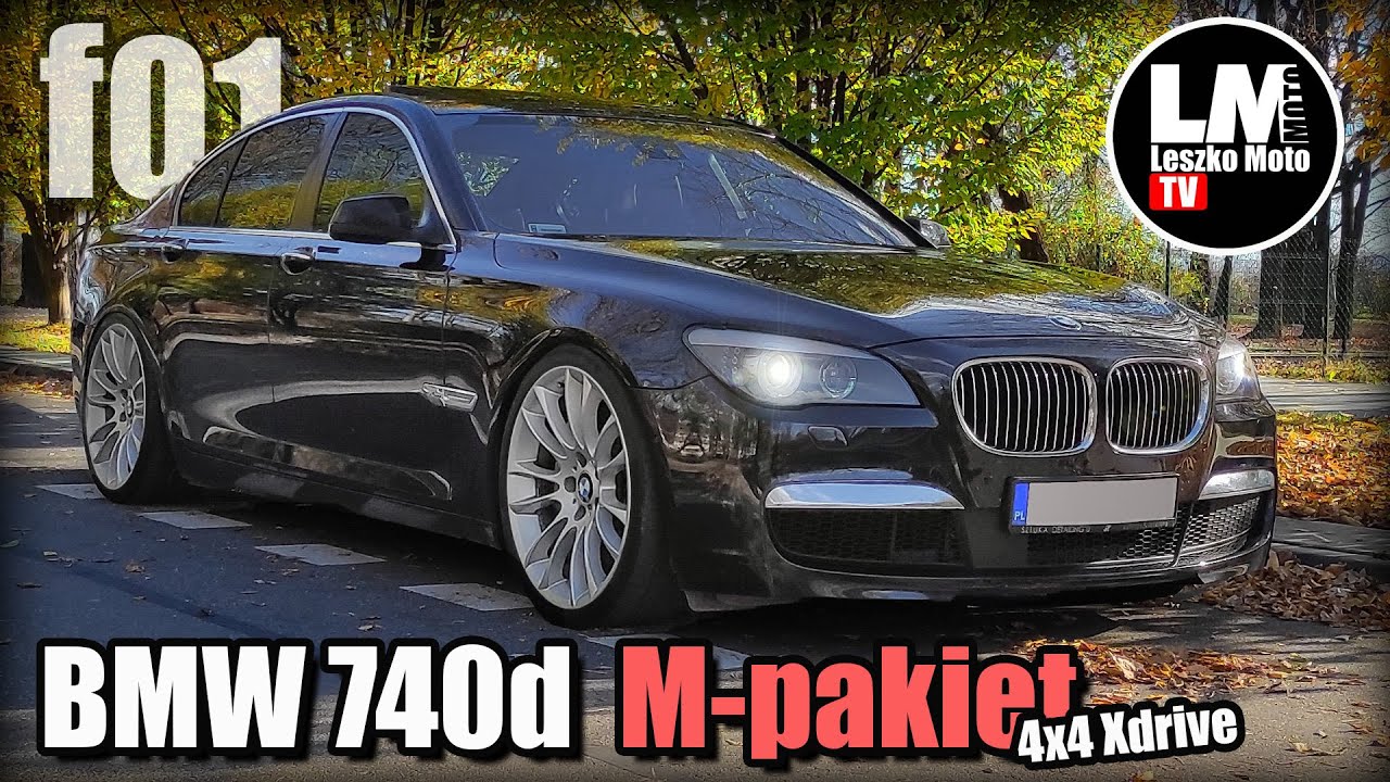 BMW 740d F01 jakie one są naprawdę Samoch&oacute;d za 0.5 miliona