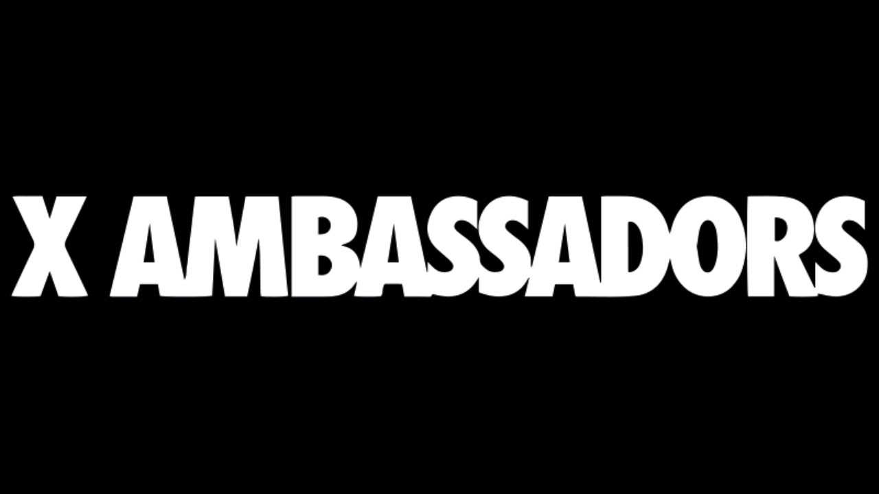 Unsteady, By X Ambassadors