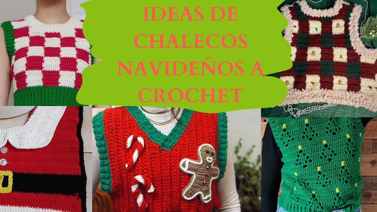 IDEAS DE CHALECOS NAVIDEÑOS A CROCHET.  #crochetpatterns  #manualidadesdenavidad  #diy #navidad