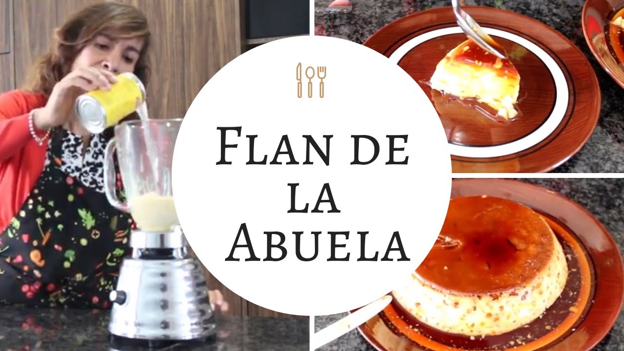 ¡El Flan de la Abuela!