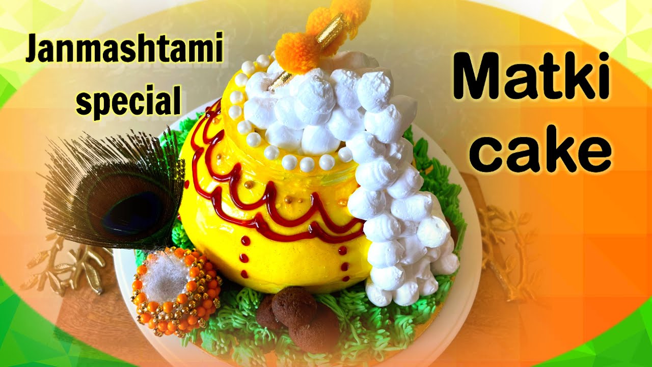 Matki Cake | Janmashtami Special Cake | Gokul Asthami Cake | Matki Cake By Indian Aromas