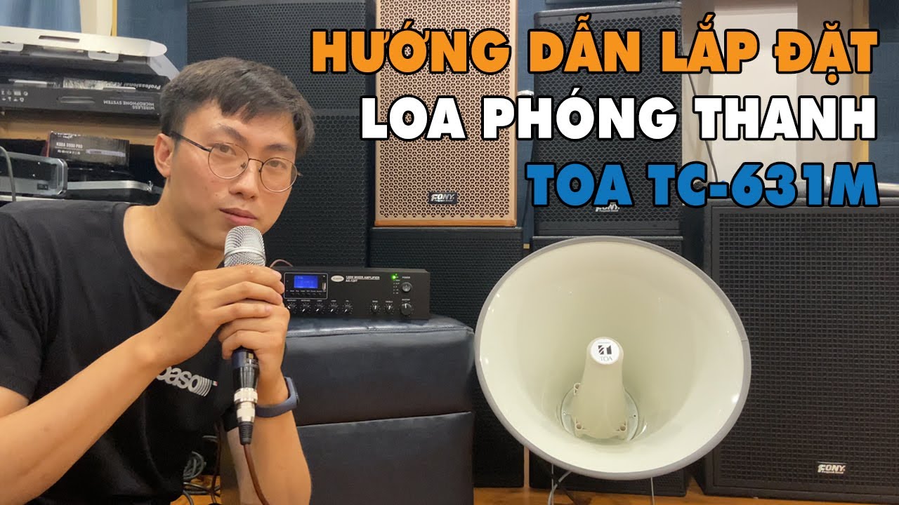 Hướng dẫn lắp đặt loa phóng thanh TOA TC-631M | LẠC VIỆT AUDIO