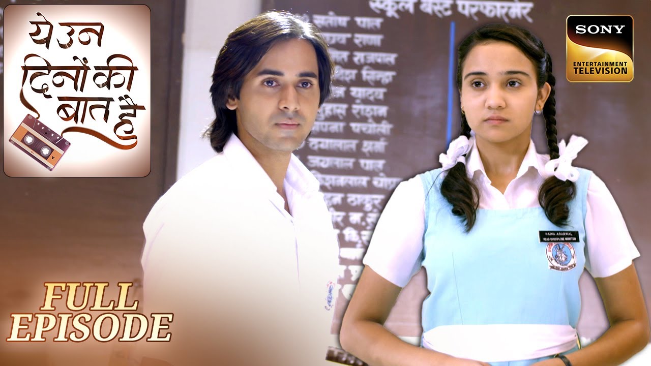 Ye Un Dino Ki Baat Hai |Episode 28 | Naina ने क्यों की Sameer के साथ Act करने से इंकार?|Full Episode