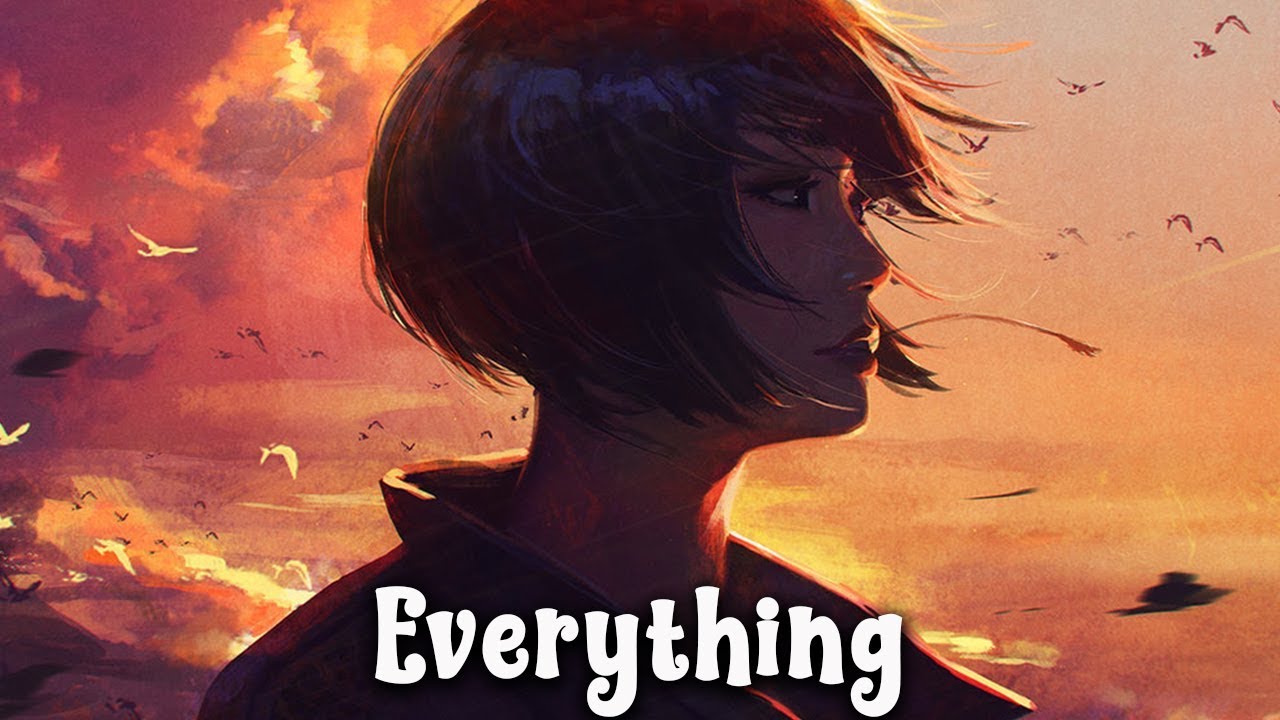 ❖ Nightcore - Everything