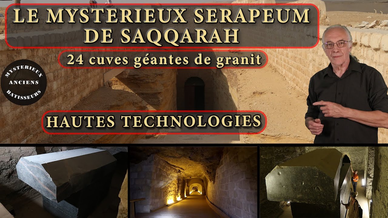 Le myst&eacute;rieux S&eacute;rapeum de Saqqarah, hautes technologies