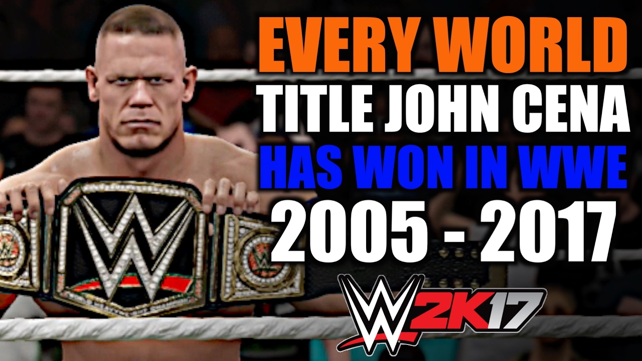 WWE 2K17: Every World Title John Cena Has Won in WWE (2005 - 2017)