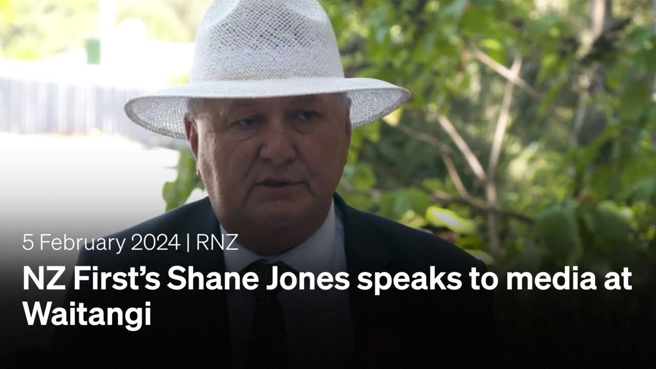 NZ First’s Shane Jones speaks to media at Waitangi | 05 February 2024 | RNZ